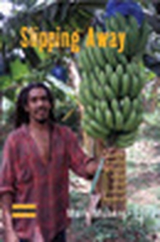 Library Binding Slipping Away: Banana Politics and Fair Trade in the Eastern Caribbean Book