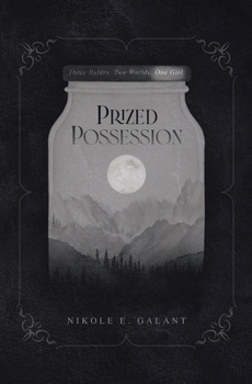 Paperback Prized Possession: Three Rulers. Two Worlds. One Girl. Book