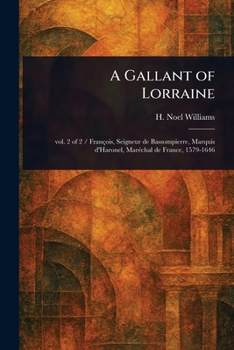 Paperback A Gallant of Lorraine Book