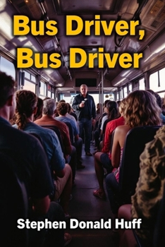 Bus Driver, Bus Driver: Violence Redeeming: Collected Short Stories 2009 - 2011