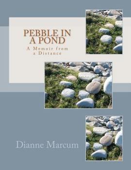 Paperback Pebble in a Pond: A Memoir from a Distance Book