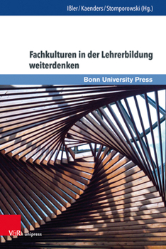 Hardcover Fachkulturen in Der Lehrerbildung Weiterdenken [German] Book