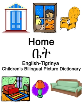 Paperback English-Tigrinya Home / ቤት Children's Bilingual Picture Dictionary Book