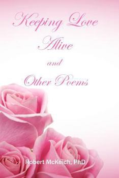 Paperback Keeping love alive and other poems Book