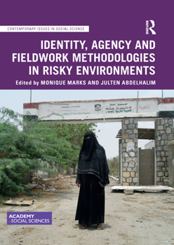 Paperback Identity, Agency and Fieldwork Methodologies in Risky Environments Book