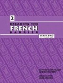 Paperback Breaking The French Barrier: Level 2 Intermediate (Breaking the Barrier) (French Edition) [French] Book