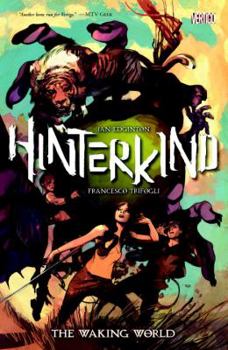Hinterkind Vol. 1: The Waking World - Book  of the Hinterkind