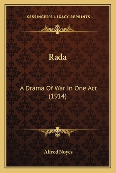 Paperback Rada: A Drama Of War In One Act (1914) Book