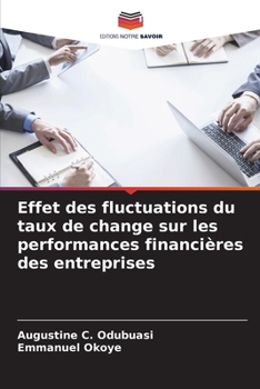 Paperback Effet des fluctuations du taux de change sur les performances financières des entreprises [French] Book