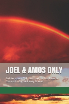 Paperback Joel & Amos Only: Scripture only, YLT, only text, no headlines or comments. Big font easy to read Book