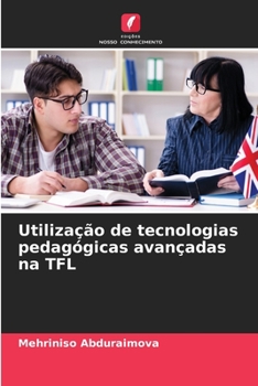 Paperback Utilização de tecnologias pedagógicas avançadas na TFL [Portuguese] Book