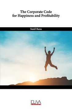 Paperback The Corporate Code for Happiness and Profitability Book