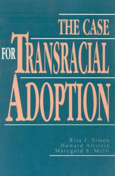 Paperback The Case for Transracial Adoption Book