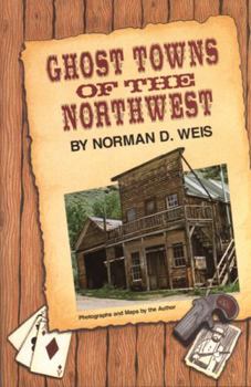 Paperback Ghost Towns of the Northwest Book