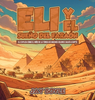 Eli y el sueño del faraón (Spanish Edition)