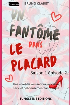 Un fantôme dans le placard: Saison 1 épisode 2 (French Edition)