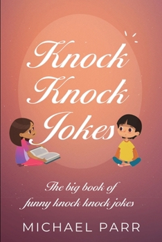 Paperback Knock Knock Jokes: The big book of funny knock knock jokes Book