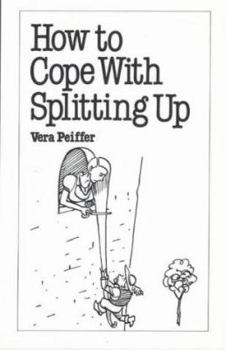 Paperback How to Cope with Splitting Up Book