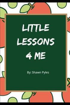 Paperback Little Lessons 4 Me Book