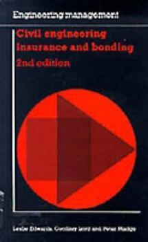 Paperback Civil Engineering Insurance & Bonding (Engineering Management (London, England).) Book