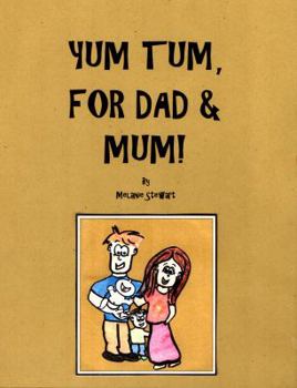 Paperback Yum Tum, for Dad and Mum! Book