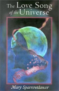 Paperback The Love Song of the Universe Book