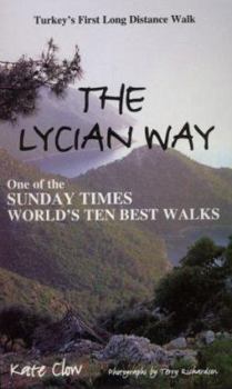 Paperback The Lycian Way : Turkey's First Long Distance Walk Book