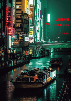 Paperback Omi Kim Photography Collection: Osaka Romantics Book