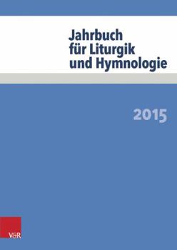 Paperback Jahrbuch Fur Liturgik Und Hymnologie: 2015 [German] Book