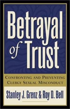 Paperback Betrayal of Trust: Confronting and Preventing Clergy Sexual Misconduct Book