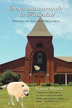 Paperback Desenmascarando La Falsedad [Spanish] Book