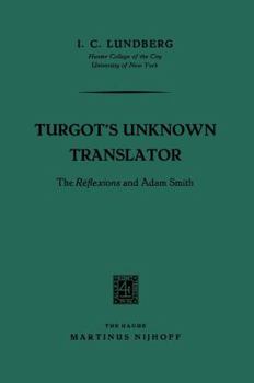 Paperback Turgot's Unknown Translator: The Réflexions and Adam Smith Book