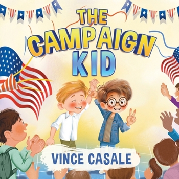 Paperback The Campaign Kid Book