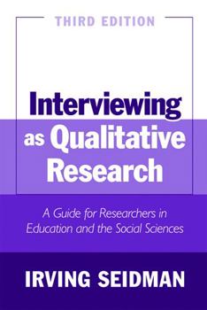 Paperback Interviewing as Qualitative Research: A Guide for Researchers in Education and the Social Sciences Book