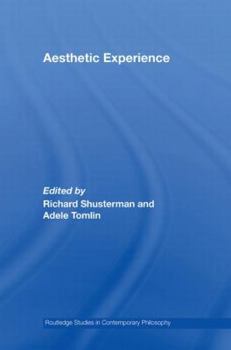 Aesthetic Experience (Routledge Studies in Contemporary Philosophy) - Book  of the Routledge Studies in Contemporary Philosophy