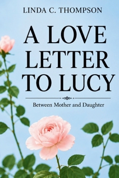 A Love Letter to Lucy
