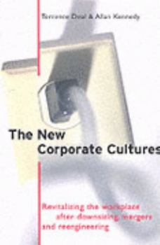 Paperback The New Corporate Cultures : Revitalizing the Workplace After Downsizing, Mergers and Reengineering Book