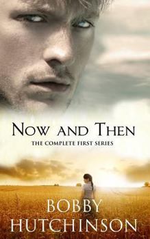 Now and Then - Book #1 of the Now and Forever Western Time Travel