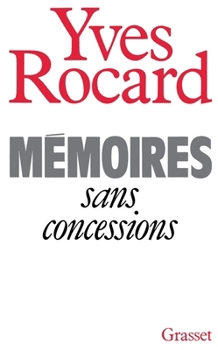 Paperback Mémoires sans concessions [French] Book