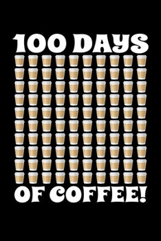 Paperback 100 Days of Coffee!: Dream Journal - 6"x9" - 120 pages - Dream Recording Notebook - Matte Cover Book