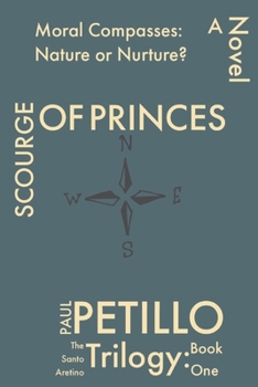 Paperback Scourge of Princes: Came of Age Too Soon Book