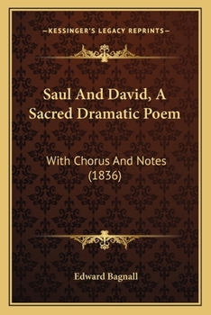 Paperback Saul And David, A Sacred Dramatic Poem: With Chorus And Notes (1836) Book