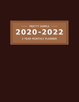 Paperback 2020 2022 3 Year Monthly Planner: 36 Months Yearly Planner & Monthly Calendar View -Very Simple Design Planner Schedule - Organizer - Great Useful Jou Book