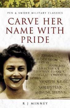 Paperback Carve Her Name with Pride: The Story of Violette Szabo Book