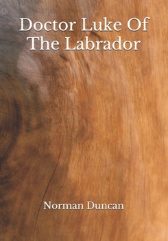 Doctor Luke Of The Labrador
