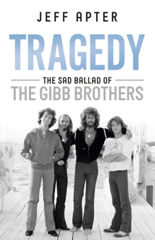 Paperback Tragedy: The Sad Ballad of the Gibb Brothers Book