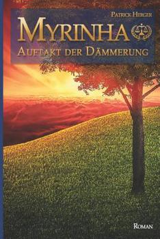 Paperback Myrinha: Auftakt der Dämmerung [German] Book