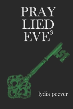 Paperback Pray Lied Eve 3: Tales of the macabre and untoward Book