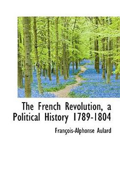 The French Revolution: A Political History, 1789-1804 - Book  of the French Revolution