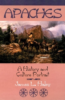 Paperback The Apaches: A History and Culture Portrait Book